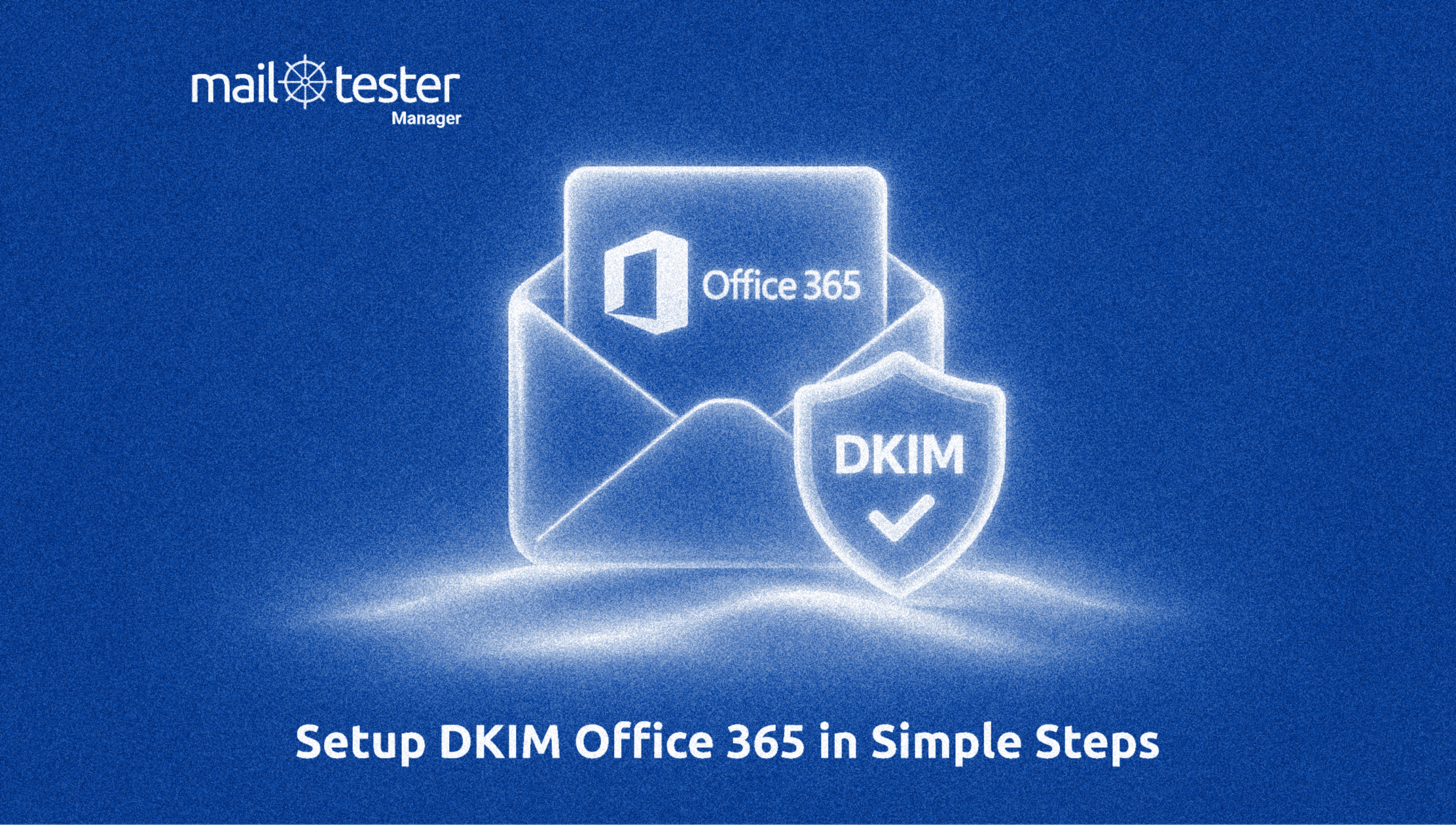 Image for DKIM set up for office 365