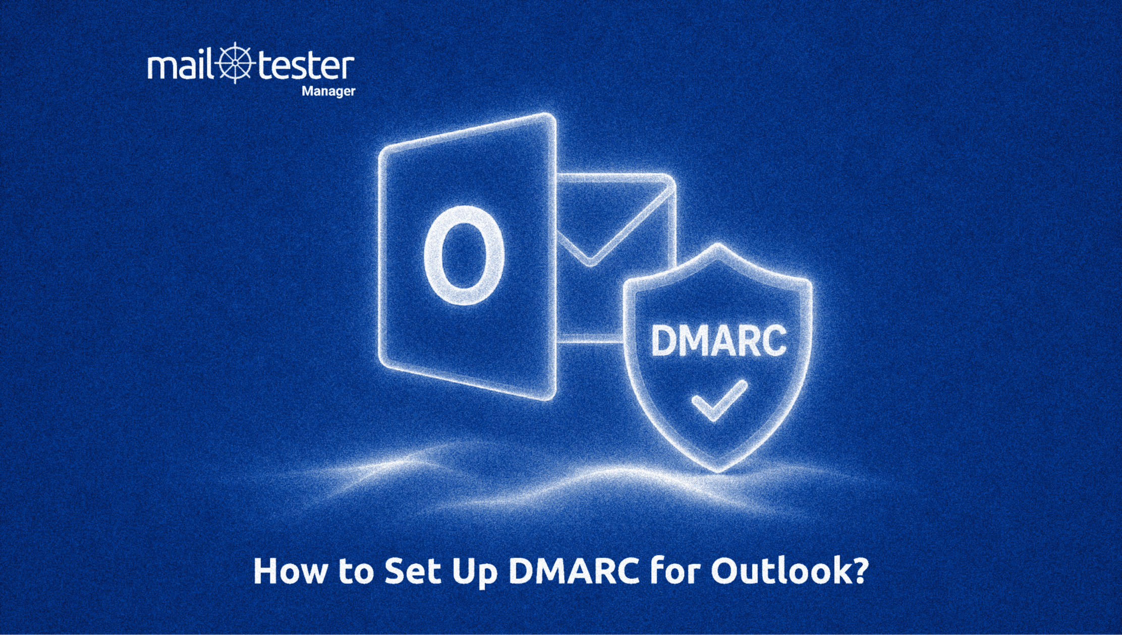 image for how to set up DMARC for outlook article
