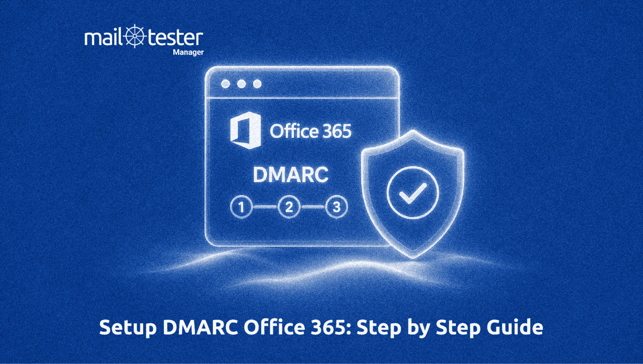 image for Set up DMARC For Office 365 article